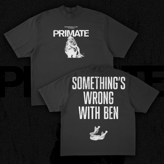 PRIMATE - Something's Wrong With Ben